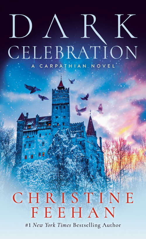 Book cover of Dark Celebration: A Carpathian Reunion (Carpathian Novel, A #17)