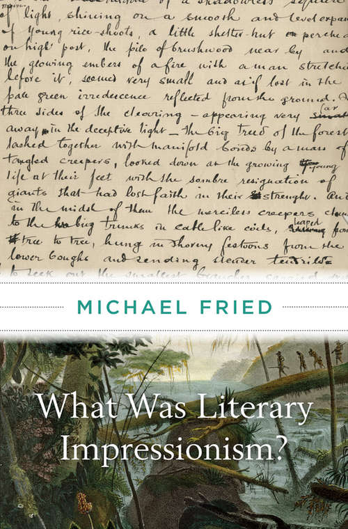 Book cover of What Was Literary Impressionism?