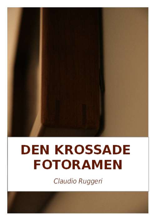 Book cover of Den Krossade  Fotoramen