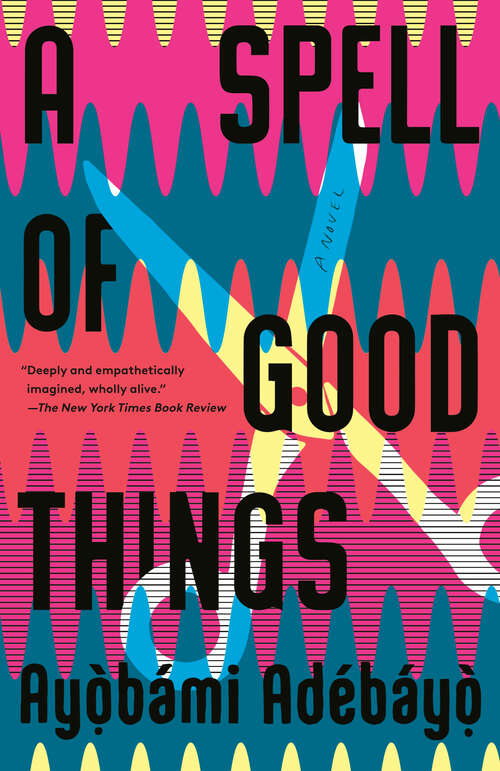 Book cover of A Spell of Good Things: A novel