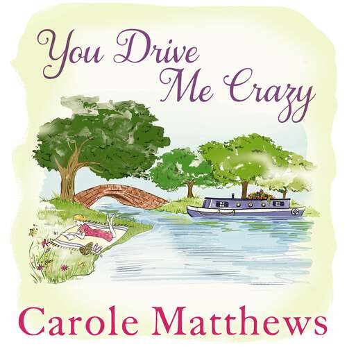 Book cover of You Drive Me Crazy: The funny, touching story from the Sunday Times bestseller