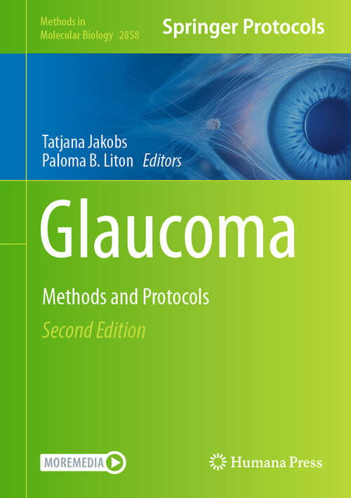 Book cover of Glaucoma: Methods and Protocols (Second Edition 2025) (Methods in Molecular Biology #2858)