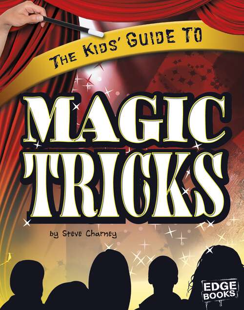 Book cover of The Kids' Guide to Magic Tricks