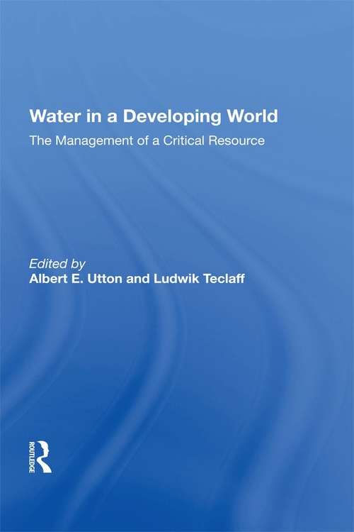 Book cover of Water In A Developing World: The Management Of A Critical Resource