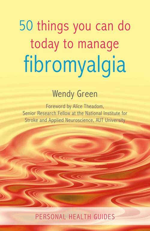 Book cover of 50 Things You Can Do Today to Manage Fibromyalgia (Personal Health Guides)