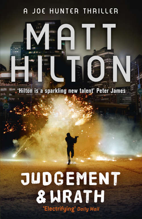 Book cover of Judgement and Wrath: The Second Joe Hunter Thriller
