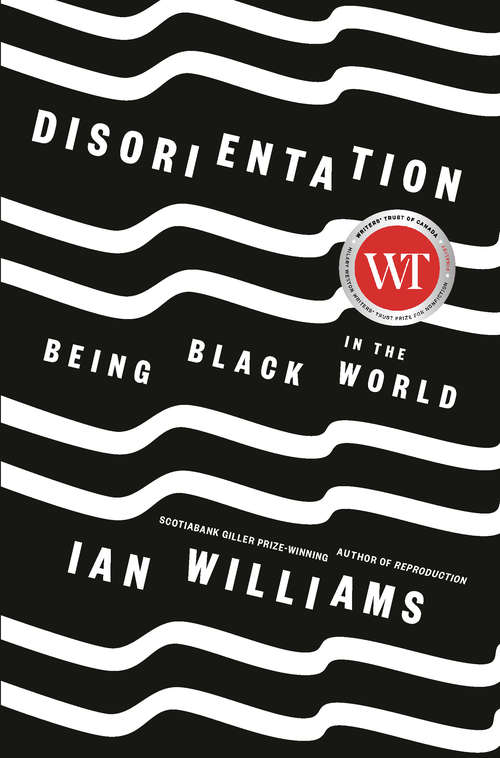 Book cover of Disorientation: Being Black in the World