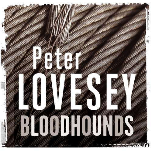 Book cover of Bloodhounds: 4 (Peter Diamond Mystery #4)
