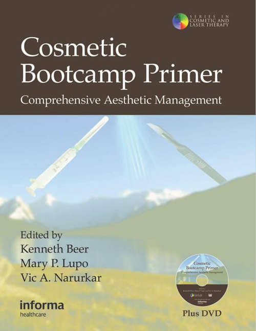 Book cover of Cosmetic Bootcamp Primer: Comprehensive Aesthetic Management (Series in Cosmetic and Laser Therapy)