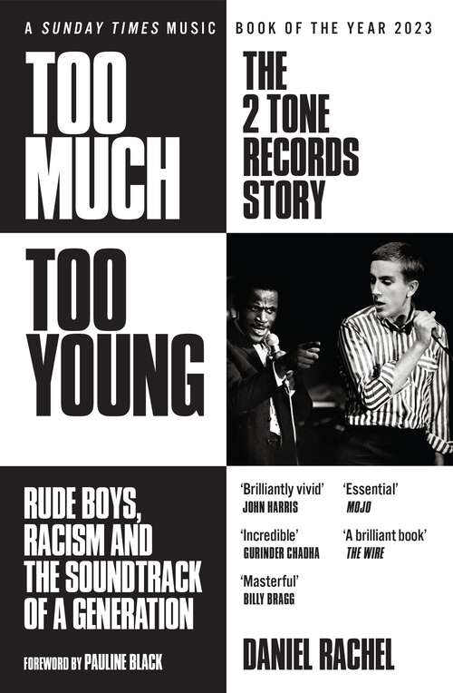 Book cover of Too Much Too Young: Rude Boys, Racism and the Soundtrack of a Generation