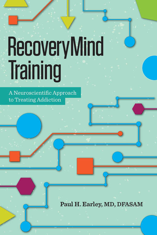 Book cover of RecoveryMind Training: A Neuroscientific Approach to Treating Addiction