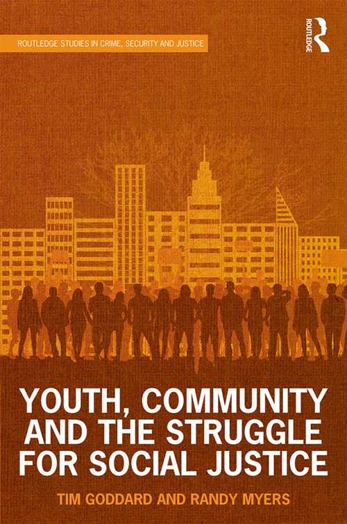 Book cover of Youth, Community and the Struggle for Social Justice (Routledge Studies in Crime, Security and Justice)