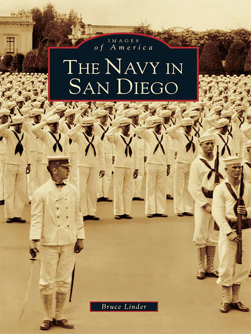 Book cover of Navy in San Diego, The (Images of America)