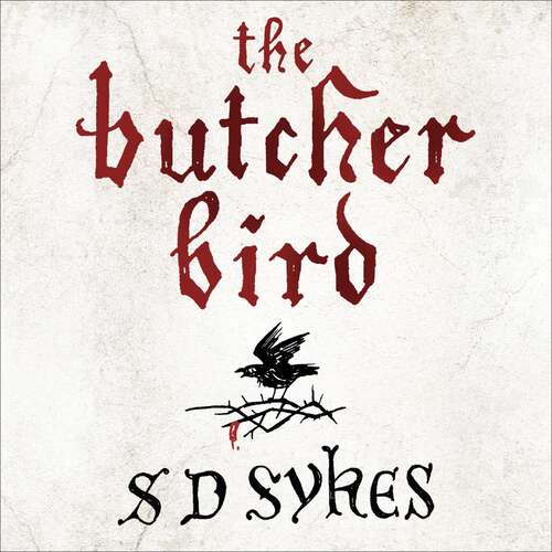 Book cover of The Butcher Bird: Oswald de Lacy Book 2 (The Oswald de Lacy Medieval Murders #2)