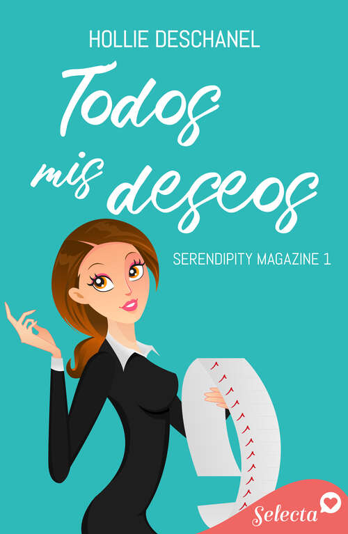 Book cover of Todos mis deseos (Serendipity Magazine: Volumen 1)