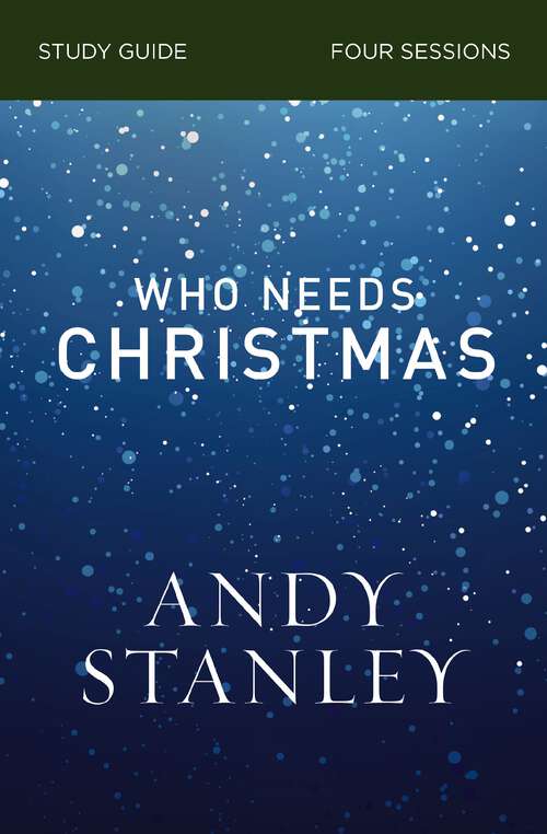 Book cover of Who Needs Christmas Study Guide