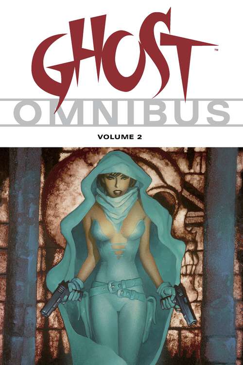 Book cover of Ghost Omnibus Volume 2 (Ghost)