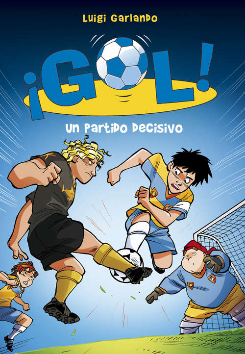 Book cover of Un partido decisivo (Serie ¡Gol! 29) (Serie ¡Gol!: Volumen 29)