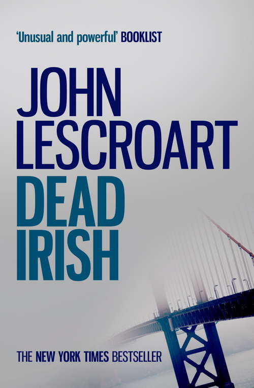 Book cover of Dead Irish: A captivating crime thriller (Dismas Hardy)