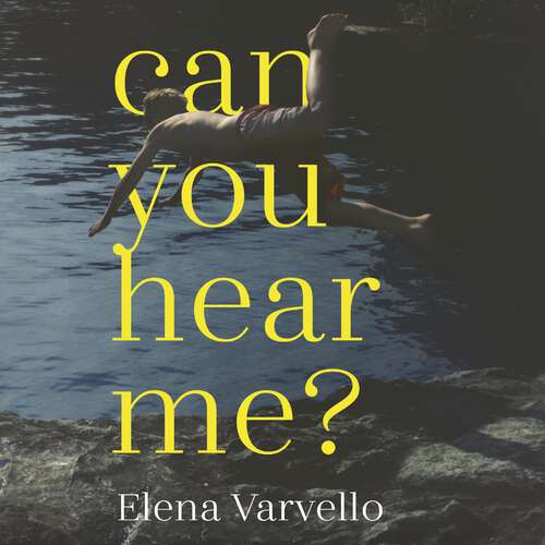 Book cover of Can you hear me?: A viciously gripping holiday read set during a scorching Italian summer