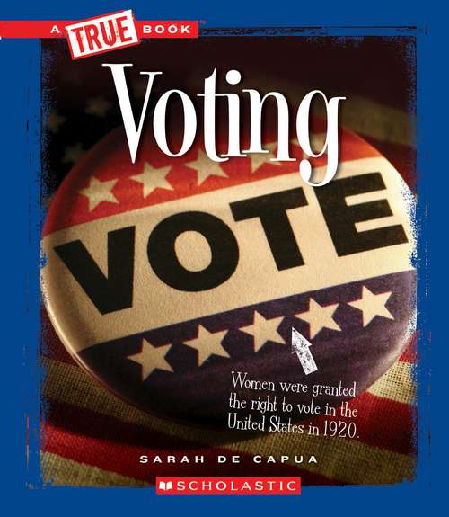 Book cover of Voting (A True Book series)