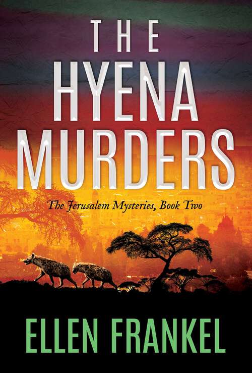 Book cover of The Hyena Murders (The Jerusalem Mysteries #2)