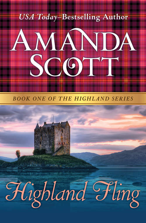 Book cover of Highland Fling: Highland Fling, Highland Secrets, Highland Treasure, And Highland Spirits (The Highland Series #1)