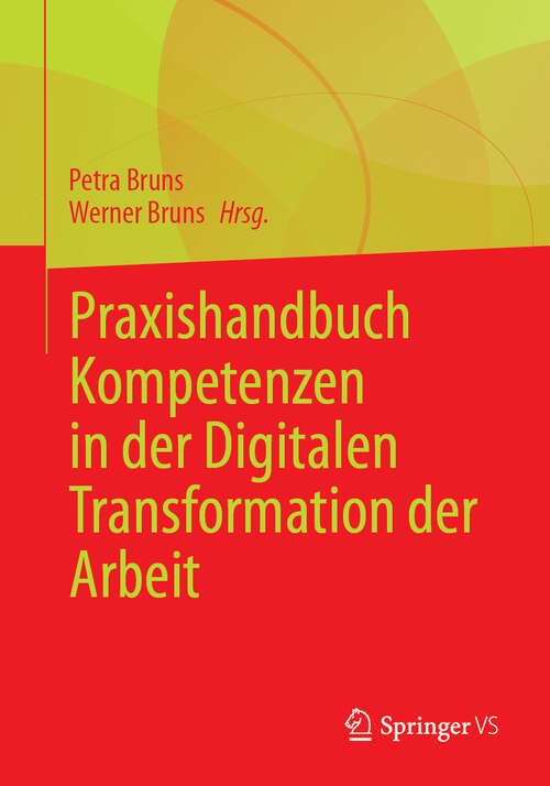 Book cover of Praxishandbuch Kompetenzen in der Digitalen Transformation der Arbeit (2024)