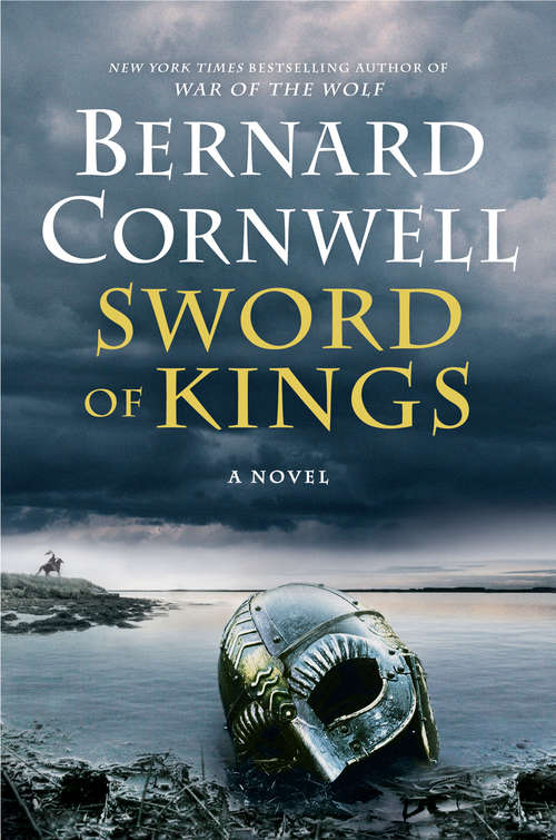 Book cover of Sword of Kings: A Novel (Saxon Tales #12)