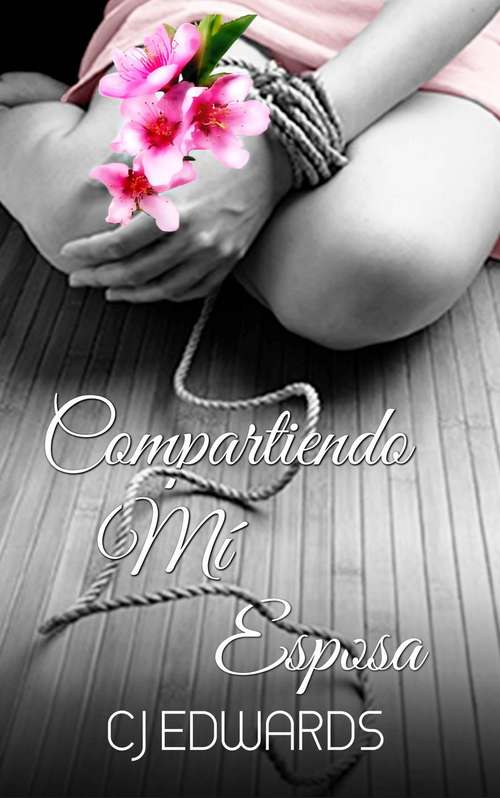 Book cover of Compartiendo mí esposa (Compartiendo esposas #2)