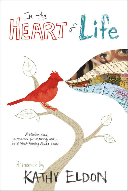 Book cover of In the Heart of Life: A Memoir