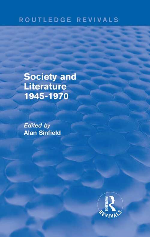 Book cover of Society and Literature 1945-1970 (Routledge Revivals)