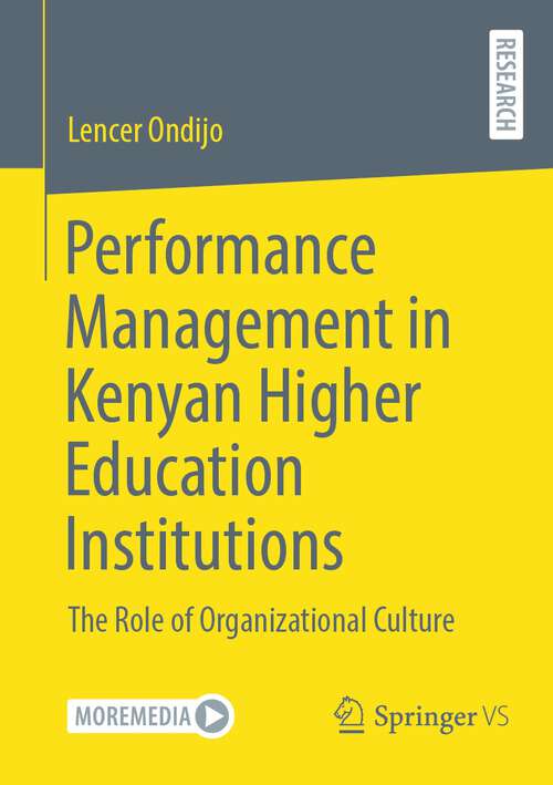 Book cover of Performance Management in Kenyan Higher Education Institutions: The Role of Organizational Culture (1st ed. 2023)