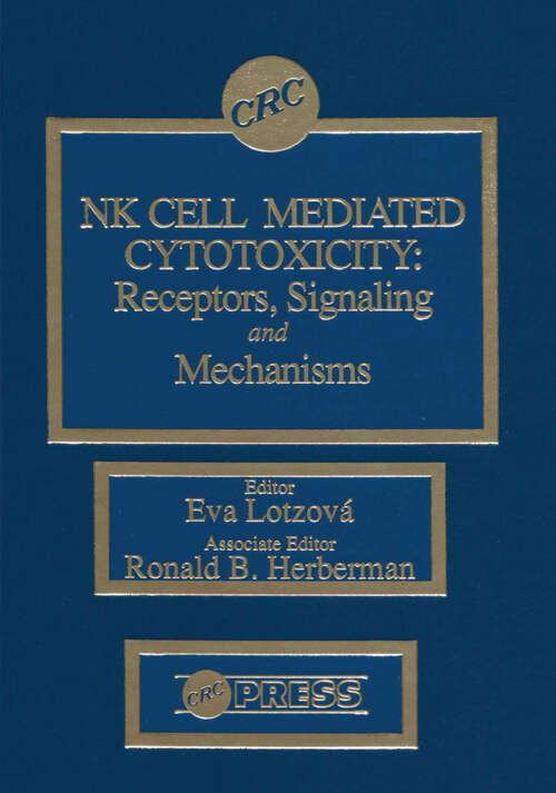 Book cover of Nk Cell Mediated Cytotoxicity: Receptors, Signaling, and Mechanisms