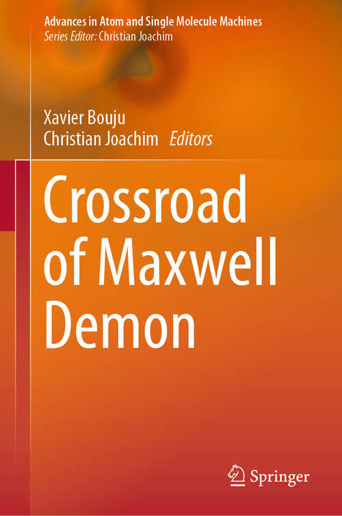 Book cover of Crossroad of Maxwell Demon (2024) (Advances in Atom and Single Molecule Machines)