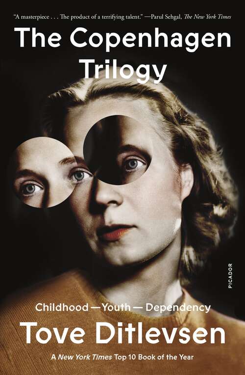 Book cover of The Copenhagen Trilogy: Childhood; Youth; Dependency (The Copenhagen Trilogy #3)