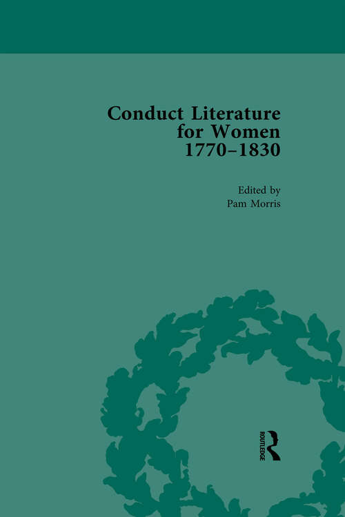 Book cover of Conduct Literature for Women, Part IV, 1770-1830 vol 6