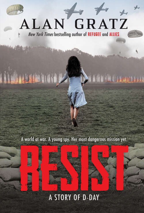 Book cover of Resist: A Story of D-Day