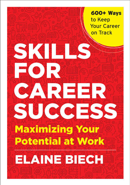 Book cover of Skills for Career Success: Maximizing Your Potential at Work