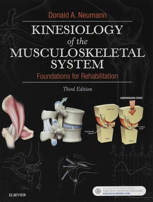 Book cover of Kinesiology of the Musculoskeletal System: Foundations For Rehabilitation (Third Edition)