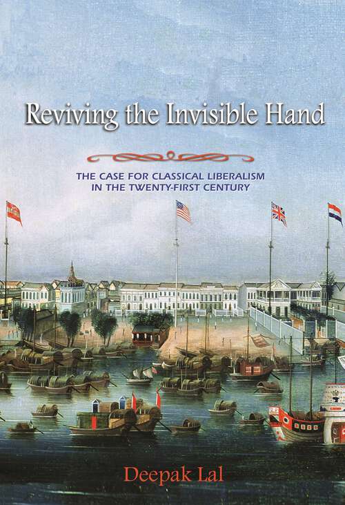 Book cover of Reviving the Invisible Hand: The Case for Classical Liberalism in the Twenty-first Century