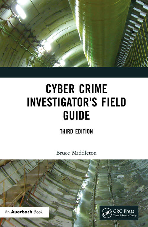 Book cover of Cyber Crime Investigator's Field Guide (3)