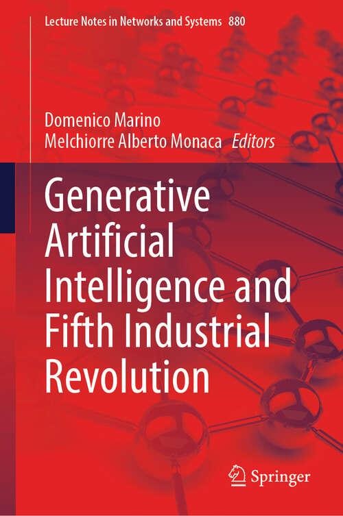 Book cover of Generative Artificial Intelligence and Fifth Industrial Revolution (Lecture Notes in Networks and Systems #880)