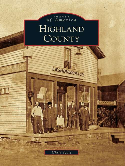 Book cover of Highland County (Images of America)