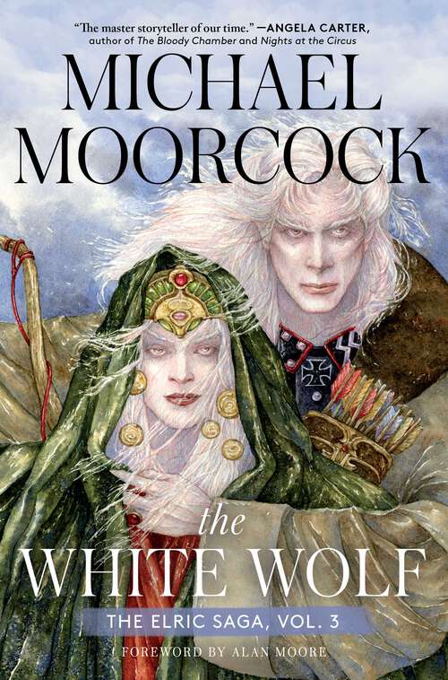 Book cover of The White Wolf: The Elric Saga Part 3 (Elric Saga, The #3)