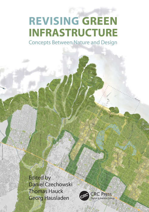 Book cover of Revising Green Infrastructure: Concepts Between Nature and Design (1)