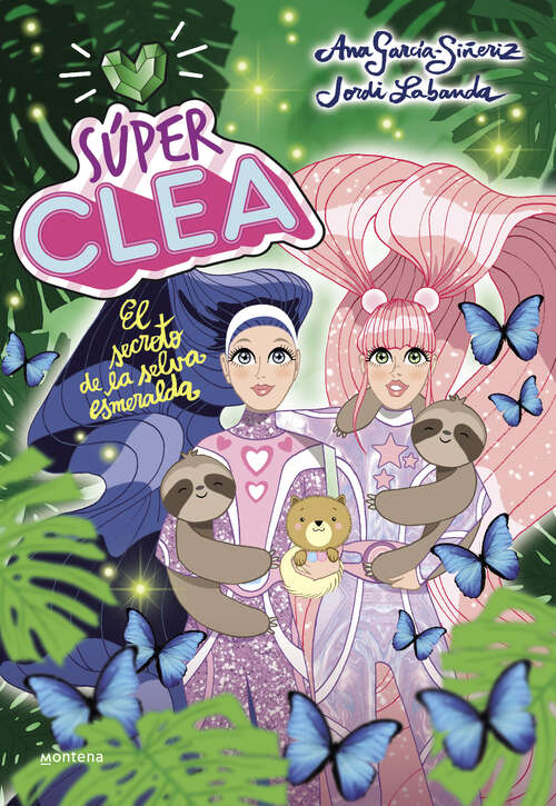 Book cover of Súper Clea 3 El secreto de la selva esmeralda (Serie Súper Clea: Volumen 3)