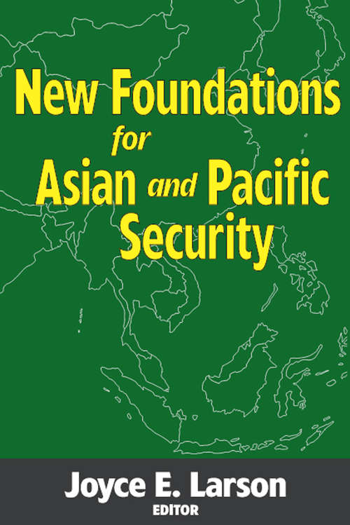 Book cover of New Foundations for Asian and Pacific Security