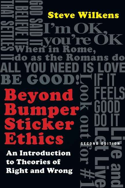 Book cover of Beyond Bumper Sticker Ethics: An Introduction to Theories of Right and Wrong