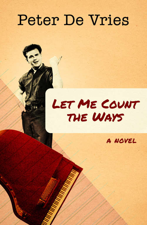 Book cover of Let Me Count the Ways: A Novel